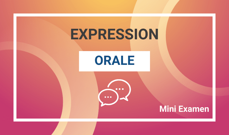 Diagnostic : Expression Orale